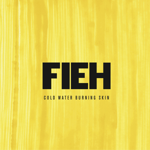 FIEH // Vinyl // Cold Water Burning Skin