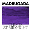 Madrugada // Chimes at midnight // Special edition // CD